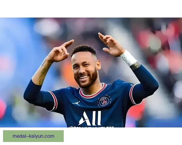 内马尔发型变化史：球员风格与个性展示的趋势分析